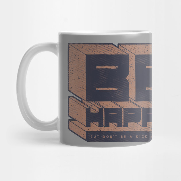 Be But Don't Be